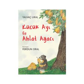 KÜÇÜK AYI ILE AHLAT AĞACI - YALVAÇ URAL