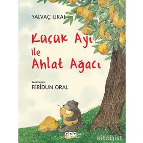 KÜÇÜK AYI ILE AHLAT AĞACI - YALVAÇ URAL
