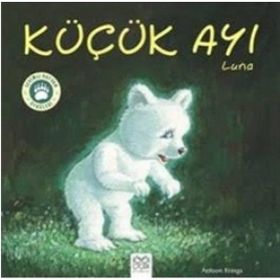 Küçük Ayı Luna-Sevimli Hayvan Öyküleri - Antoon Krings