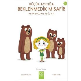 Küçük Ayıcığa Beklenmedik Misafir - Louison Nielman