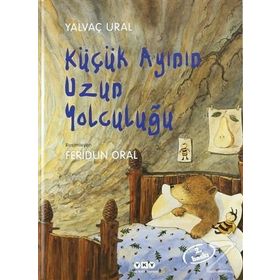 KÜÇÜK AYININ UZUN YOLCULUĞU - YALVAÇ URAL