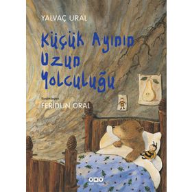 KÜÇÜK AYININ UZUN YOLCULUĞU - YALVAÇ URAL