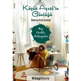 Küçük Aysel'in Günlüğü - Bedriye Arık Çambel
