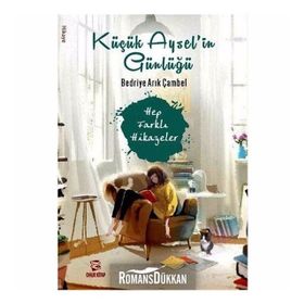 Küçük Aysel'in Günlüğü - Bedriye Arık Çambel