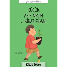 Küçük Aziz Nesin ve Kiraz Fidanı - Semih Öztürk