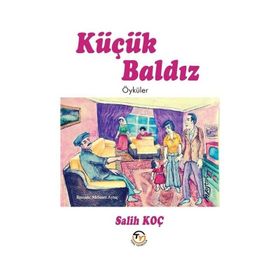 Küçük Baldız Salih Koç