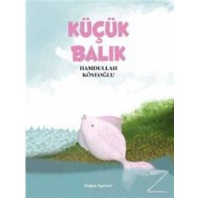 Küçük Balık - Hamdullah Köseoğlu