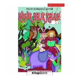 Küçük Balık Kalesi - Pelin Korkmaz Sevim