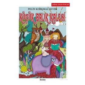 Küçük Balık Kalesi - Pelin Korkmaz Sevim