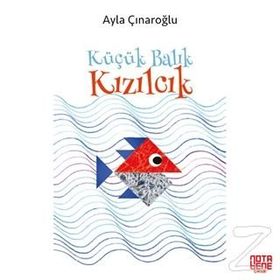Küçük Balık Kızılcık - Ayla Çınaroğlu