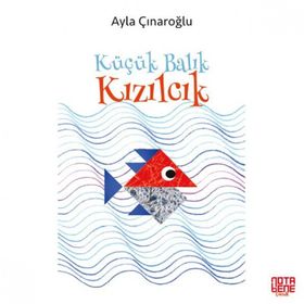 Küçük Balık Kızılcık - Ayla Çınaroğlu