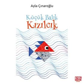 Küçük Balık Kızılcık - Ayla Çınaroğlu