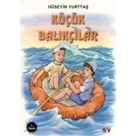 KÜÇÜK BALIKÇILAR - HÜSEYİN YURTTAŞ