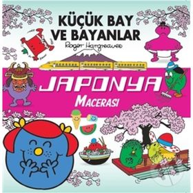 Küçük Bay ve Bayanlar - Japonya Macerası - Roger Hargreaves