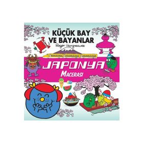Küçük Bay ve Bayanlar - Japonya Macerası - Roger Hargreaves