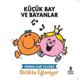 Küçük Bay ve Bayanlar - Meraklılar Kulübü Birlikte Eğleniyor - Doğan Çocuk