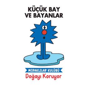 Küçük Bay ve Bayanlar - Meraklılar Kulübü Doğayı Koruyor - Doğan Egmont