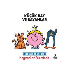 Küçük Bay ve Bayanlar - Meraklılar Kulübü Hayvanlar Aleminde - Doğan Çocuk