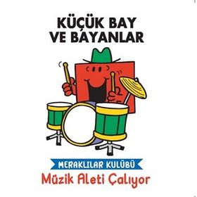 Küçük Bay ve Bayanlar - Meraklılar Kulübü Müzik Aleti Çalıyor - Doğan Egmont