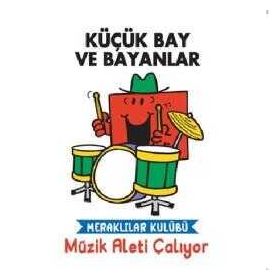 Küçük Bay ve Bayanlar - Meraklılar Kulübü Müzik Aleti Çalıyor - Doğan Egmont