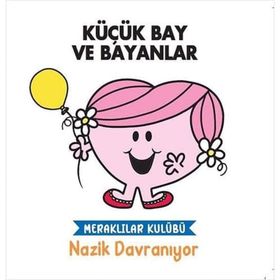 Küçük Bay ve Bayanlar - Meraklılar Kulübü Nazik Davranıyor - Doğan Egmont