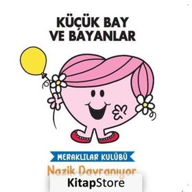 Küçük Bay ve Bayanlar - Meraklılar Kulübü Nazik Davranıyor - Doğan Egmont