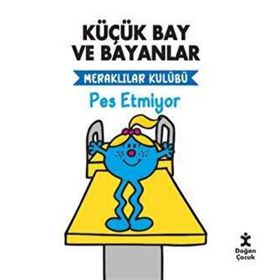Küçük Bay ve Bayanlar - Meraklılar Kulübü - Pes Etmiyor - Doğan Çocuk