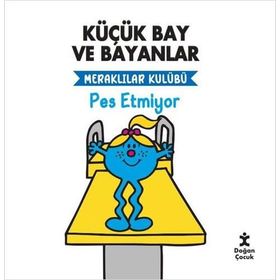 Küçük Bay ve Bayanlar - Meraklılar Kulübü - Pes Etmiyor - Doğan Çocuk