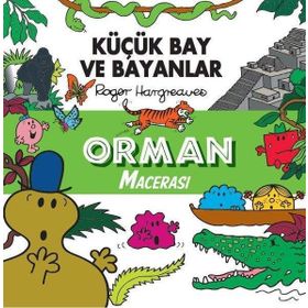 Küçük Bay ve Bayanlar - Orman Macerası - Roger Hargreaves