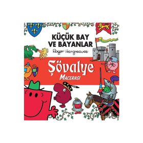 Küçük Bay ve Bayanlar - Şövalye Macerası - Roger Hargreaves