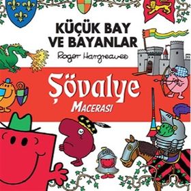Küçük Bay ve Bayanlar - Şövalye Macerası - Roger Hargreaves