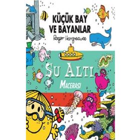 Küçük Bay ve Bayanlar - Su Altı Macerası - Roger Hargreaves
