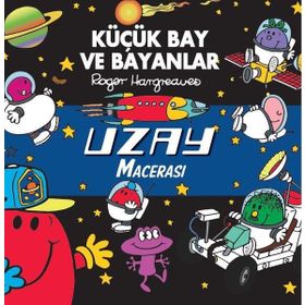 Küçük Bay ve Bayanlar - Uzay Macerası - Roger Hargreaves