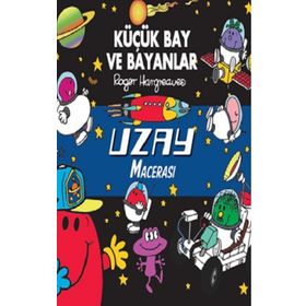 Küçük Bay ve Bayanlar - Uzay Macerası - Roger Hargreaves