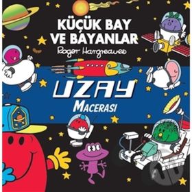 Küçük Bay ve Bayanlar - Uzay Macerası - Roger Hargreaves