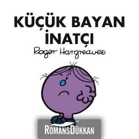Küçük Bayan İnatçı - Roger Hargreaves