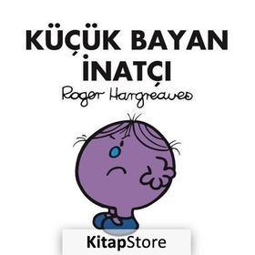 Küçük Bayan İnatçı - Roger Hargreaves