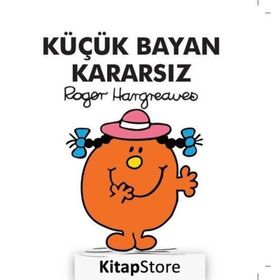 Küçük Bayan Kararsız - Roger Hargreaves