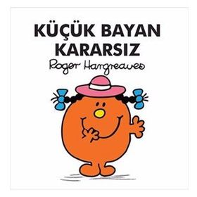 Küçük Bayan Kararsız - Roger Hargreaves