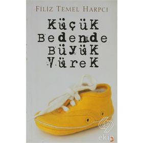 KÜÇÜK BEDENDE BÜYÜK YÜREK - FILIZ TEMEL HARPCI