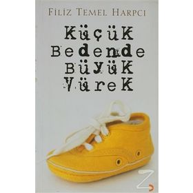 KÜÇÜK BEDENDE BÜYÜK YÜREK - FILIZ TEMEL HARPCI