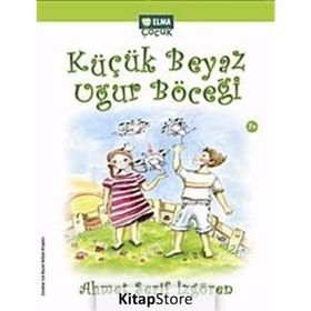 KÜÇÜK BEYAZ UĞUR BÖCEĞİ - AHMET ŞERİF İZGÖREN