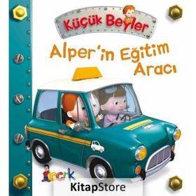 Küçük Beyler Alper'in Eğitim Aracı - Emilie Beaumont