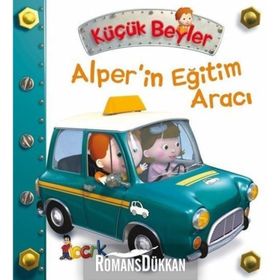 Küçük Beyler Alper'in Eğitim Aracı - Emilie Beaumont