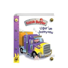 Küçük Beyler - Uğur’un Kamyonu - Nathalie Belineau