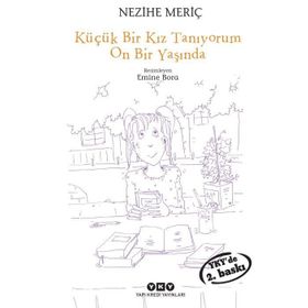 KÜÇÜK BIR KIZ TANIYORUM ON BIR YAŞINDA - NEZIHE MERİÇ