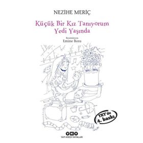 KÜÇÜK BIR KIZ TANIYORUM YEDI YAŞINDA - NEZIHE MERİÇ