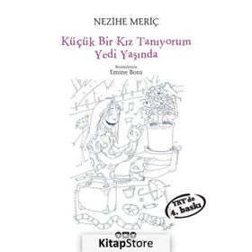 KÜÇÜK BIR KIZ TANIYORUM YEDI YAŞINDA - NEZIHE MERİÇ