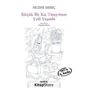 KÜÇÜK BIR KIZ TANIYORUM YEDI YAŞINDA - NEZIHE MERİÇ