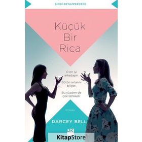 Küçük Bir Rica - Darcey Bell